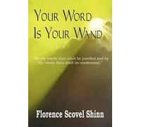 Florence Scovel Shinn Your Word Is Your Wand (Tascabile)