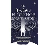 Florence Scovel Shinn The Wisdom of Florence Scovel Shinn (Copertina rigida)