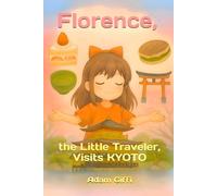 Florence, the Little Traveler, Visits Kyoto