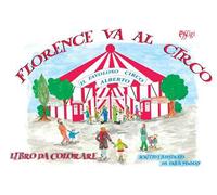 Florence va al circo. Ediz. illustrata