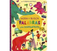 Florencia Cafferata Mira y busca palabras con dinosaurios (Tascabile)