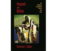 Florencia E. Mallon Peasant and Nation (Tascabile)