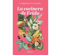 Florencia Etche La cocinera de Frida (Autores Españoles e Iberoameri (Tascabile)