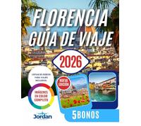 FLORENCIA GUÍA DE VIAJE 2026