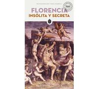 Florencia insólita y secreta