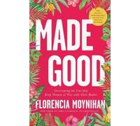 Florencia Moynihan Made Good (Tascabile)