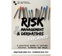 Florencia Roca Jorge Rojas A Risk Management and Derivatives Explai (Tascabile)