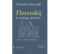 Florenskij. La teologia del dono