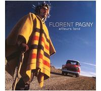 Florent Pagny - Ailleurs Land