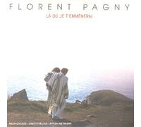 Florent Pagny - La Ou Je T'emmenerais