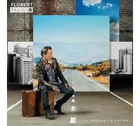 Florent Pagny - Le Present d'Abord