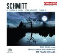 Florent Schmitt – La Tragedie de Salome / Le Palais Hante / Psaume 47 – CD – NAXOS