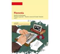 Florentia. Studi di archeologia. Vol. 5 - Nucciotti M. (cur.); Pruno E. (cur.)