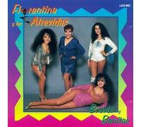 Florentina Y Las Atrevidas - Bravas Y Bonitas