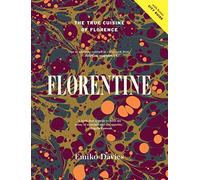 Florentine: The True Cuisine of Florence