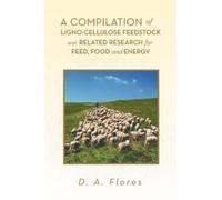 Flores D A Compilation Of Ligno-Cellulose Book NUOVO