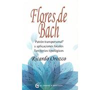 Flores de Bach, patrón transpersonal®: y aplicaciones locales. Territorios tipológicos