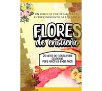 FLORES DE ENSUEÑO: 25 TIPOS DE FLORES PARA COLOREAR