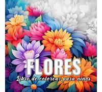 Flores: Libro de colorear para niños con 60 bocetos de flores.