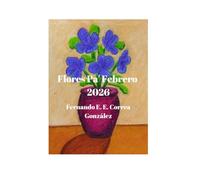 Flores Pa' Febrero 2026