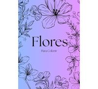 Flores: Para colorir