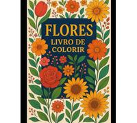 Flores para Relaxar - Arte e Tranquilidade