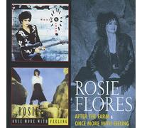 Flores, Rosie - After The Farm & Once More With Feeling (2 CD)