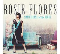 Flores, Rosie - Simple Case of the Blues (Turquoise Vinyl)