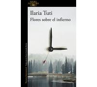 Flores sobre el infierno / Flowers over the Inferno