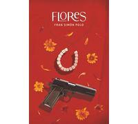Flores: (Una novela ambientada en Cariñena)
