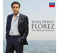 Florez Juan Diego (Tenore) - Florez, J: Ultimate Collection - Juan Diego Florez