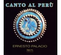 Ernesto Palacio Canto Al Peru (CD)