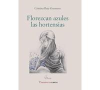 Florezcan azules las hortensias: 11