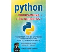 Florian André Dalwigk Python Programming for Beginners (Tascabile)