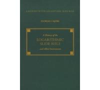 Florian Cajori A History of the Logarithmic Slide Rule and Allied In (Tascabile)