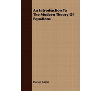 Florian Cajori An Introduction To The Modern Theory Of Equations (Tascabile)