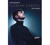 Florian Christl: Episodes - Songbook