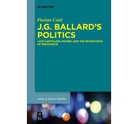 Florian Cord J.G. Ballard's Politics (Tascabile)