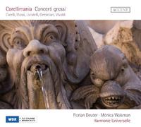Florian Deuter, Mónica Waisman, Harmonie Universelle - Corellimania-Concerto Grossi