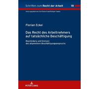 Florian Eckel Das Recht des Arbeitnehmers auf tatsaechliche B (Copertina rigida)