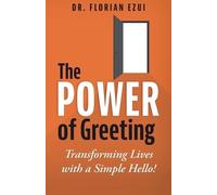 Florian Ezui The Power of Greeting (Tascabile)