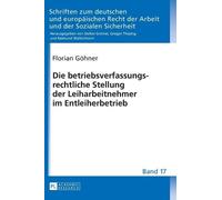 Florian Göhner Die Betriebsverfassungsrechtliche Stellung Der (Copertina rigida)