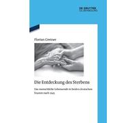 Florian Greiner Die Entdeckung des Sterbens (Copertina rigida)