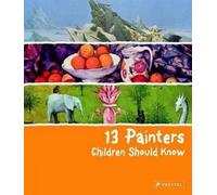 Florian Heine 13 Painters Children Should Know (Copertina rigida) 13 Series