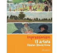 Florian Heine Impressionism (Copertina rigida) 13 Children Should Know