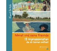 Florian Heine Monet und seine Freunde. 13 Impressionisten, di (Copertina rigida)