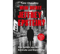 Florian Homm Ta Wem diente Jeffrey Epstein?: Das System aus Macht, K (Tascabile)