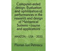 Florian Ion Tib Computer-aided design; Evaluation and optimization o (Tascabile)