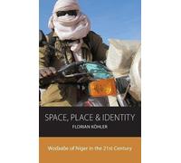 Florian Köhler Space, Place and Identity (Copertina rigida)