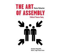 Florian Malzacher The Art of Assembly (Tascabile)